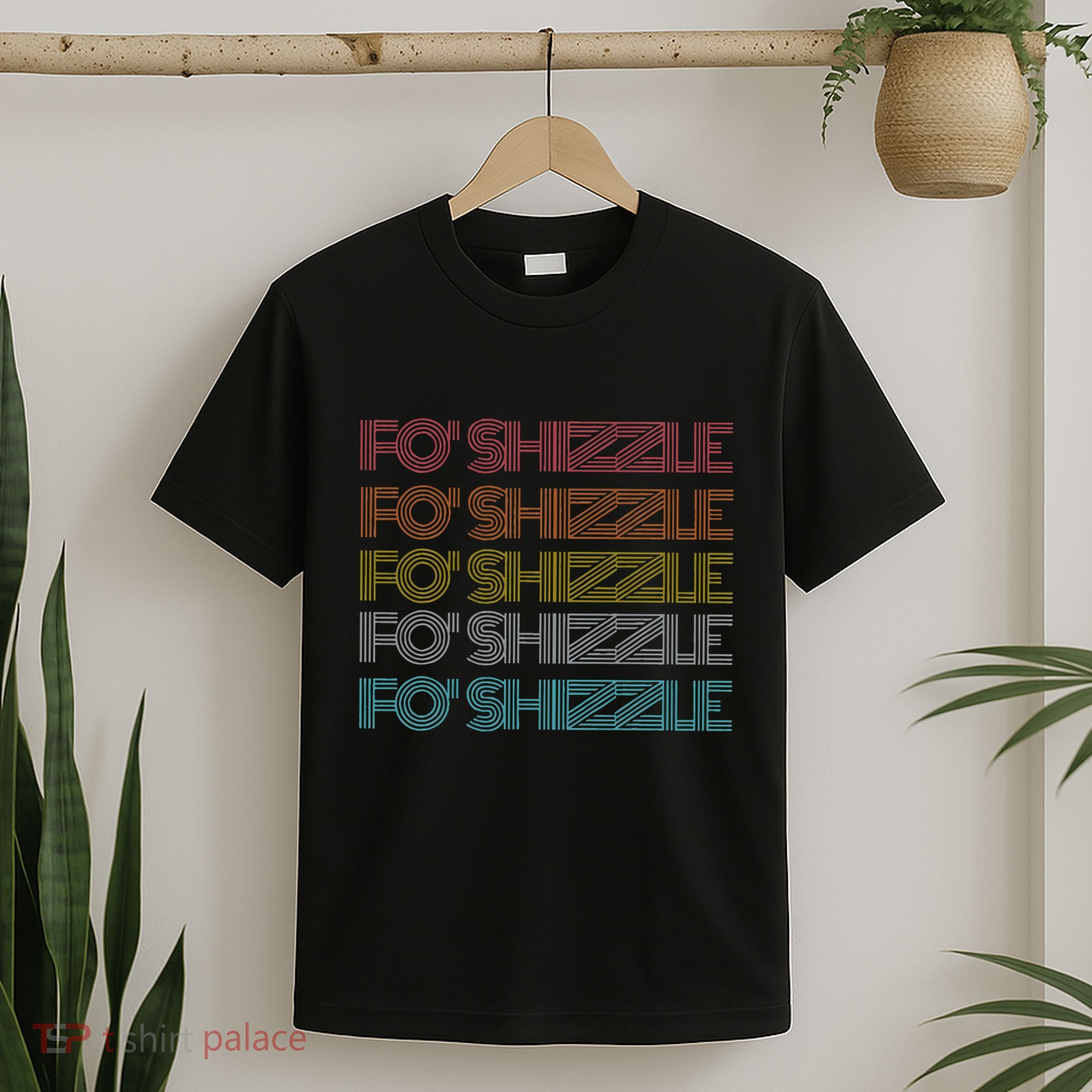 Fo Shizzle T-Shirt