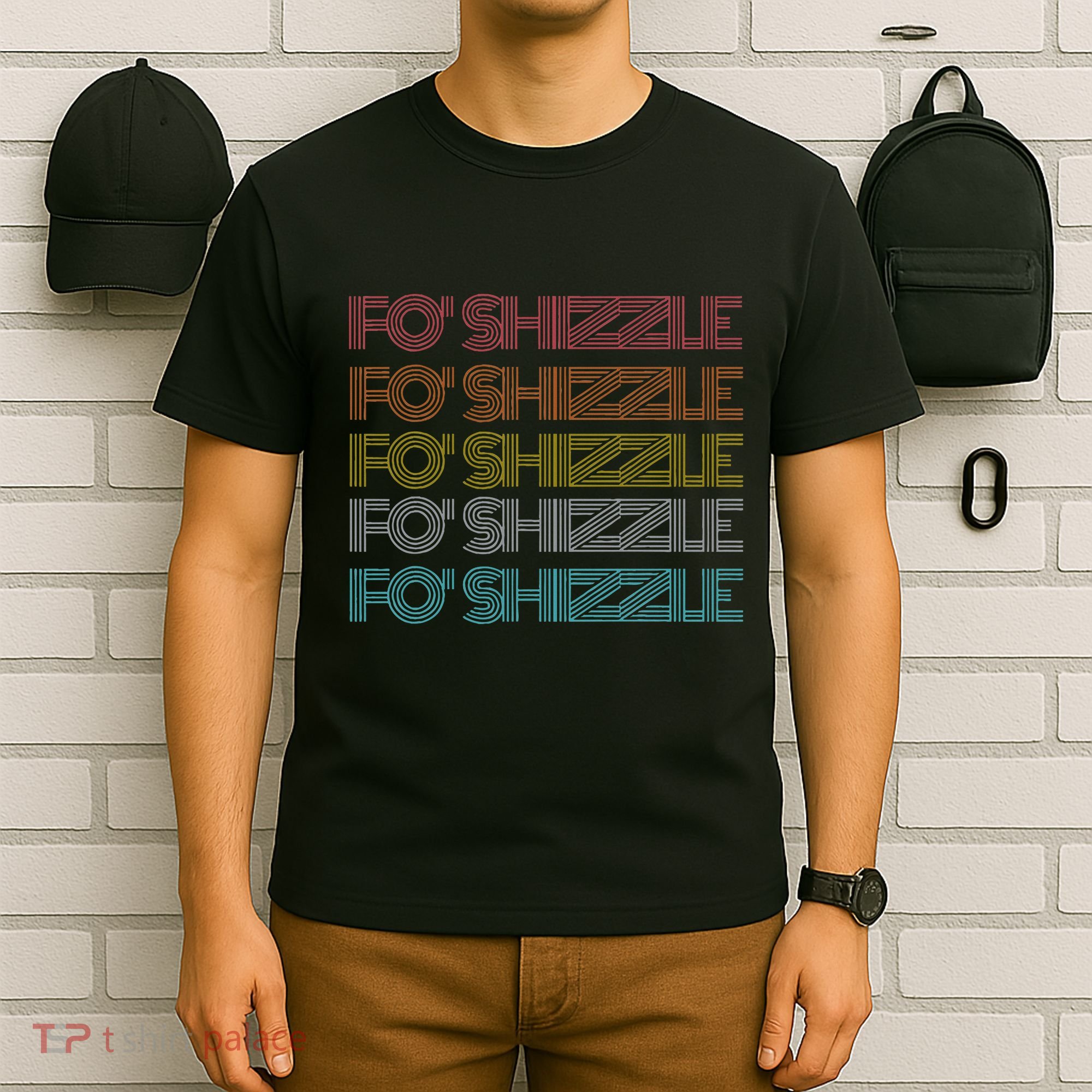 Fo Shizzle T-Shirt