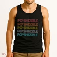 Fo Shizzle Tank Top thumb 3
