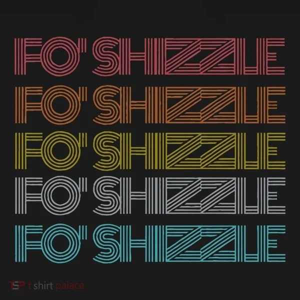 Fo Shizzle Women's T-Shirt