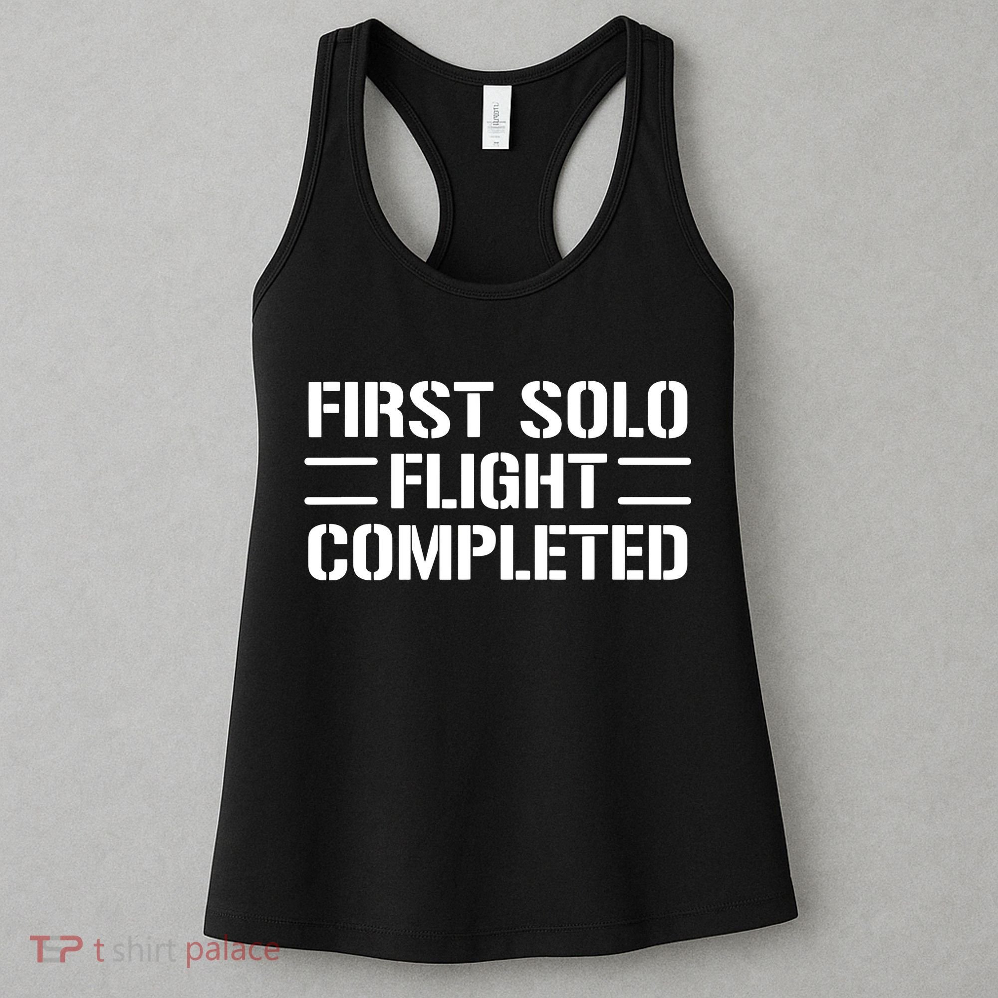 First Solo Flight Completed Pilot Student Tee Gift Women's Tank Top