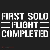 First Solo Flight Completed Pilot Student Tee Gift Hat thumb 2