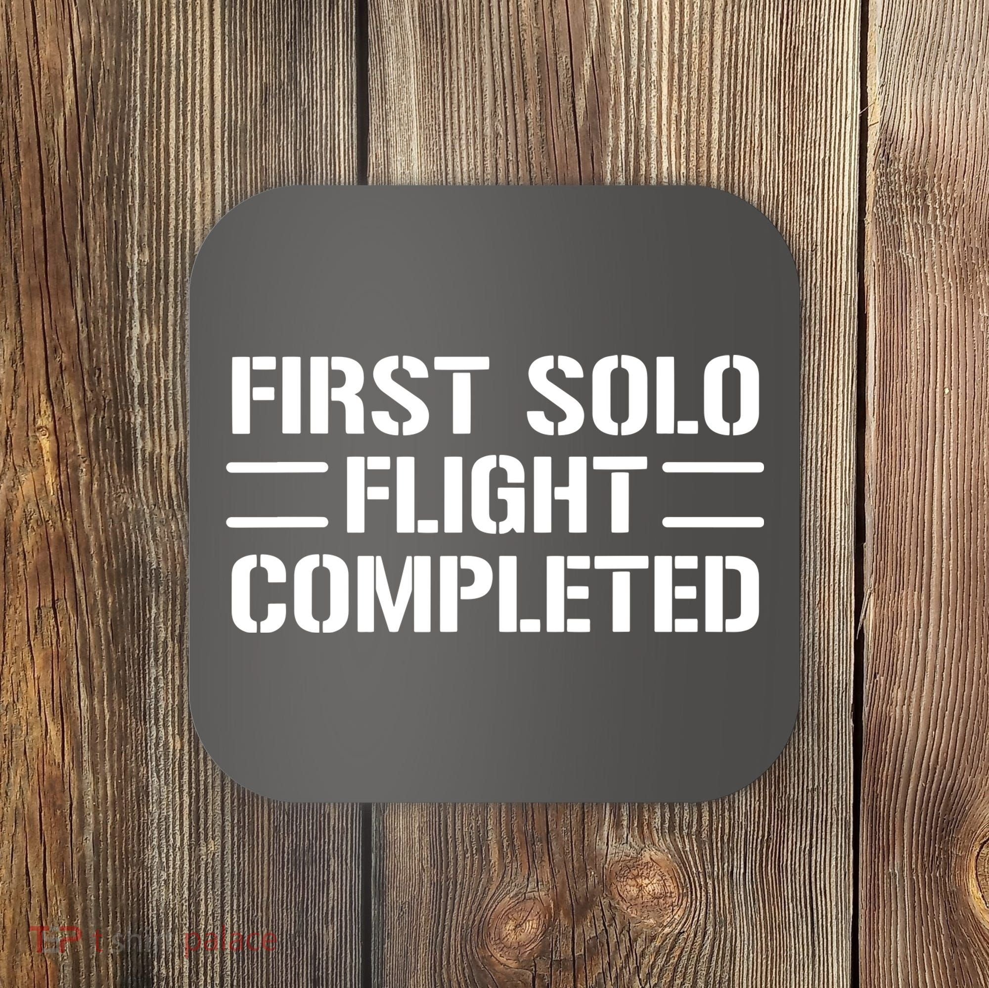 First Solo Flight Completed Pilot Student Tee Gift Coaster