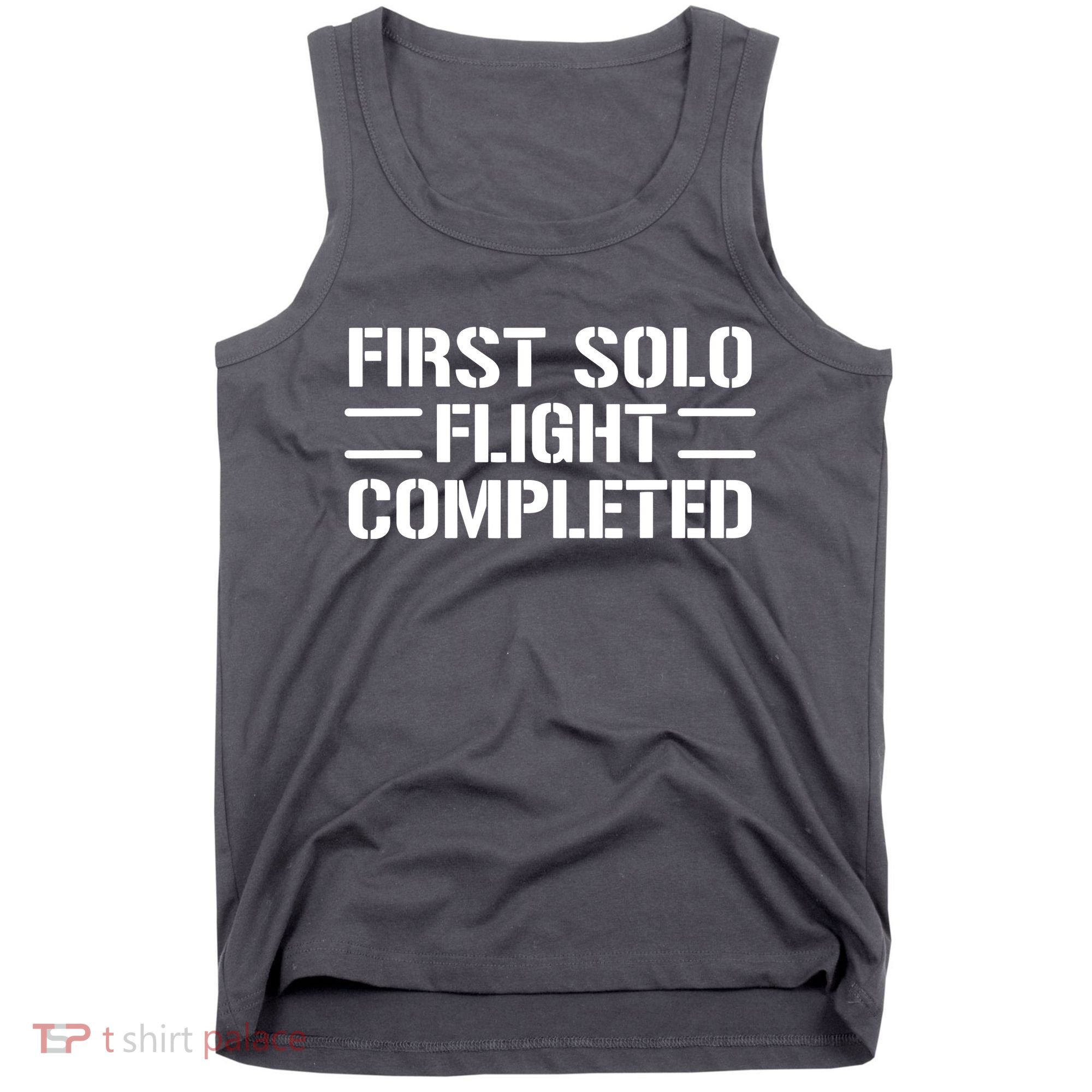 First Solo Flight Completed Pilot Student Tee Gift Tank Top