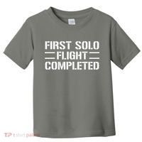 First Solo Flight Completed Pilot Student Tee Gift Toddler T-Shirt thumb 0