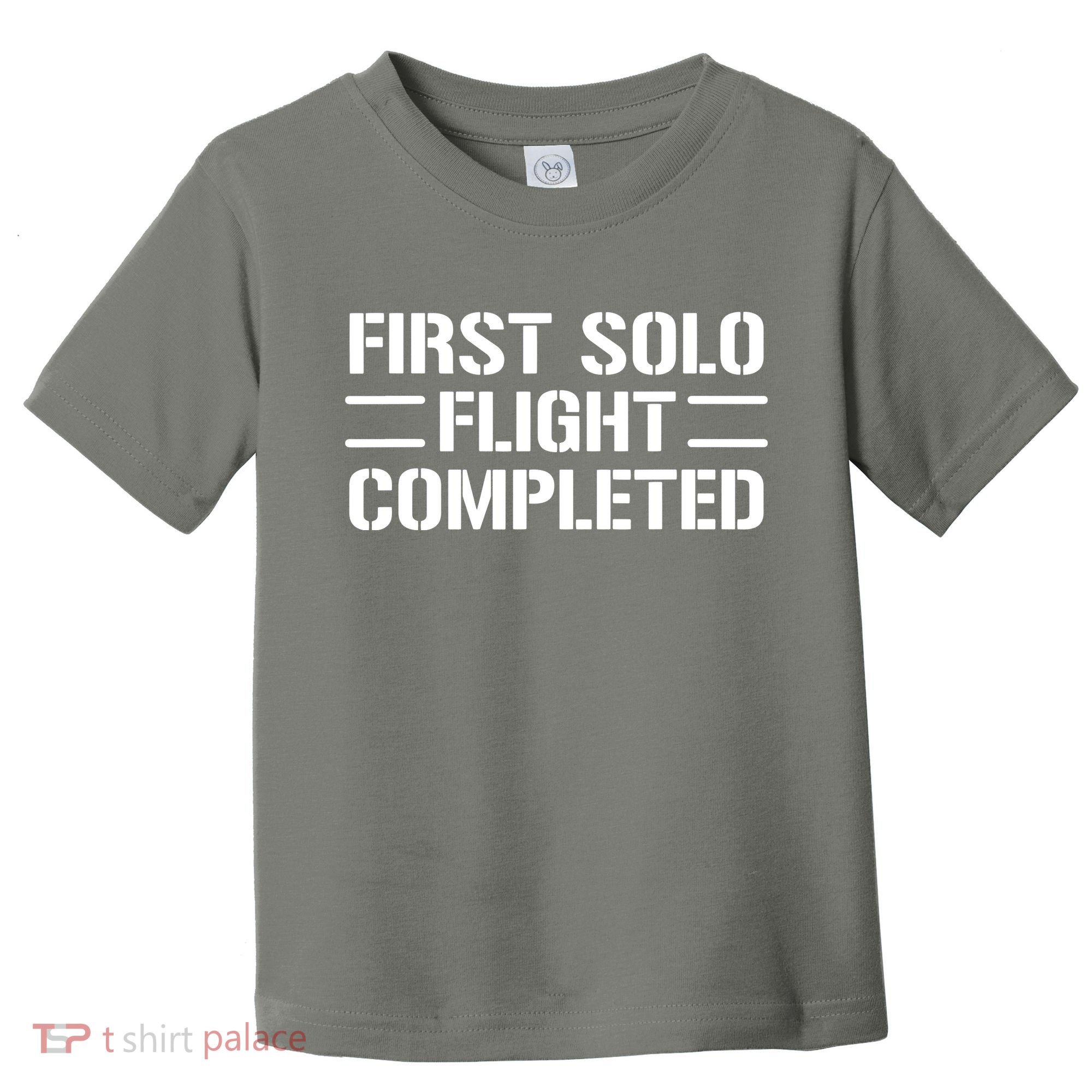First Solo Flight Completed Pilot Student Tee Gift Toddler T-Shirt