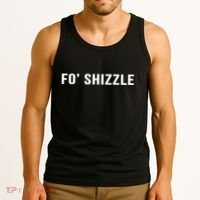 Fo Shizzle Funny Sarcastic Novelty Gangster Rap Tank Top thumb 3