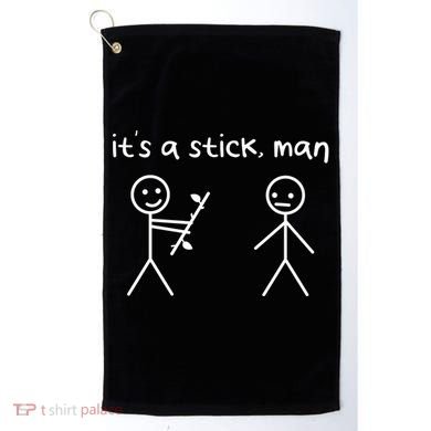 Funny Stick Figures Stick ItS A Stick Sarcastic Gift Golf Towel