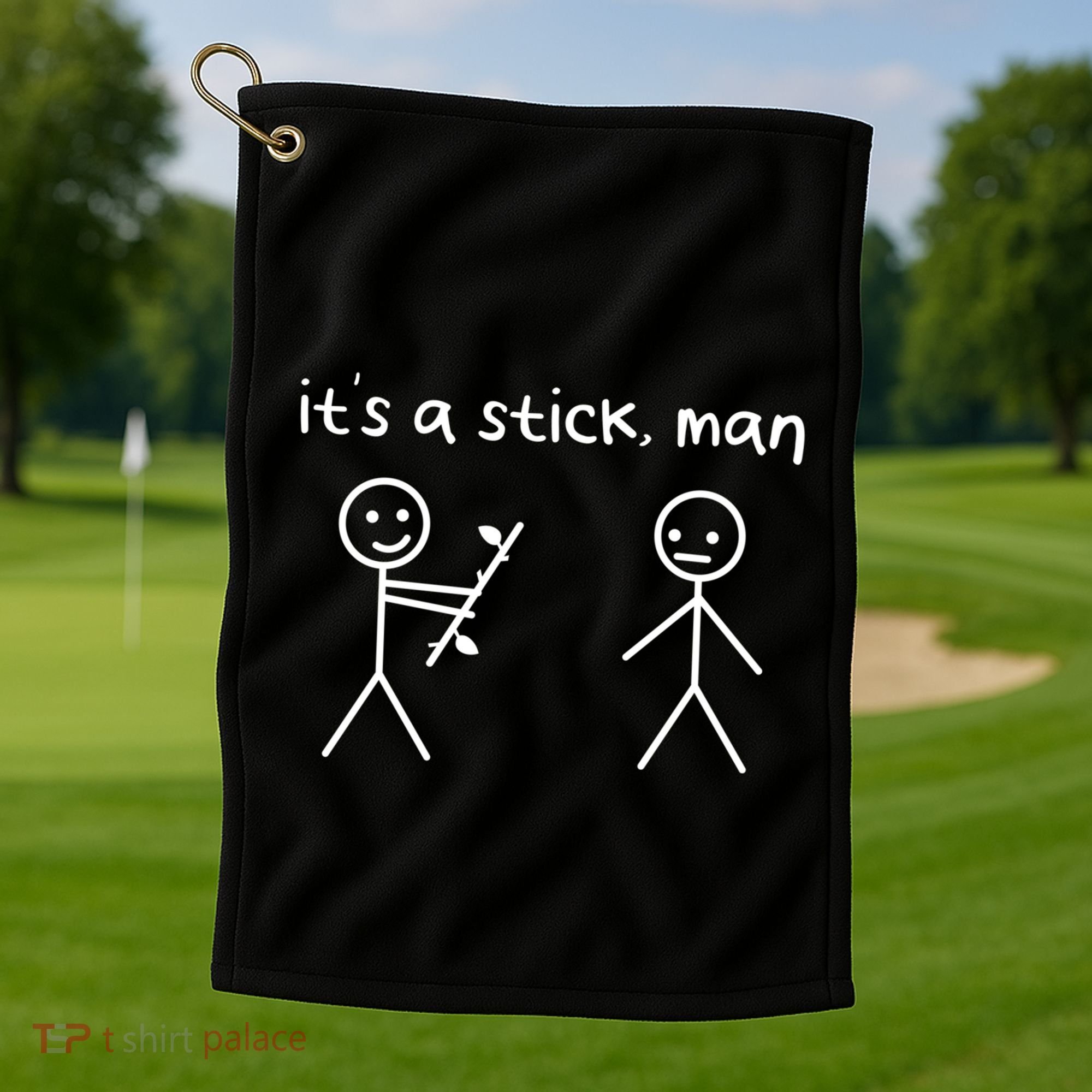 Funny Stick Figures Stick ItS A Stick Sarcastic Gift Golf Towel