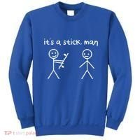 Funny Stick Figures Stick ItS A Stick Sarcastic Gift Sweatshirt thumb 0