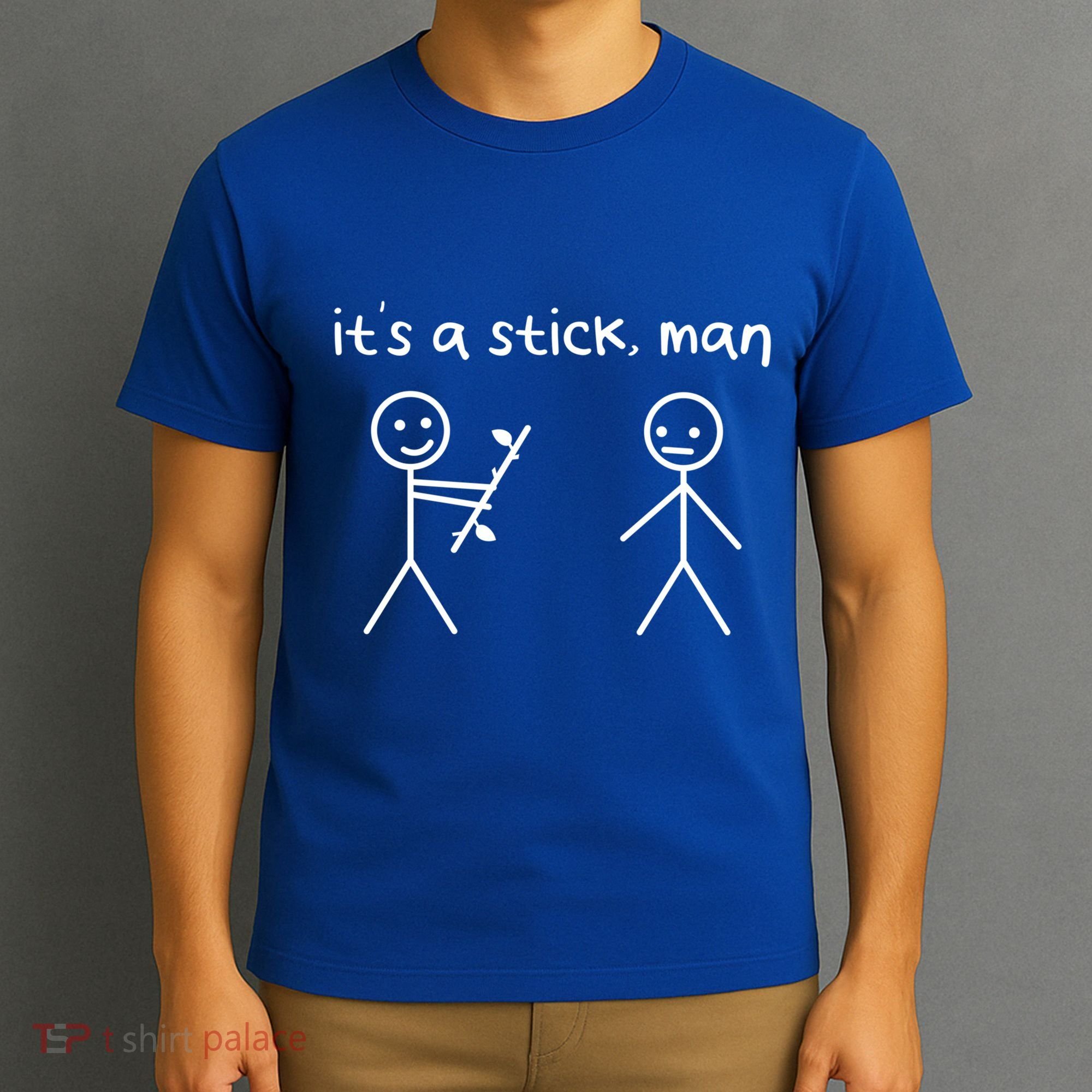 Funny Stick Figures Stick ItS A Stick Sarcastic Gift T-Shirt