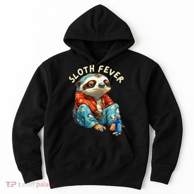 Funny Sloth Fever Humor Hoodie