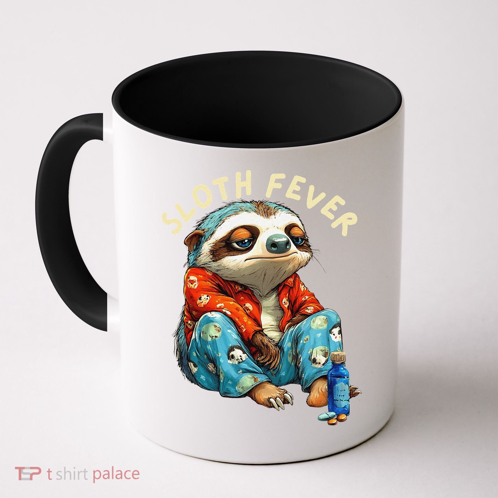 Funny Sloth Fever Humor Coffee Mug