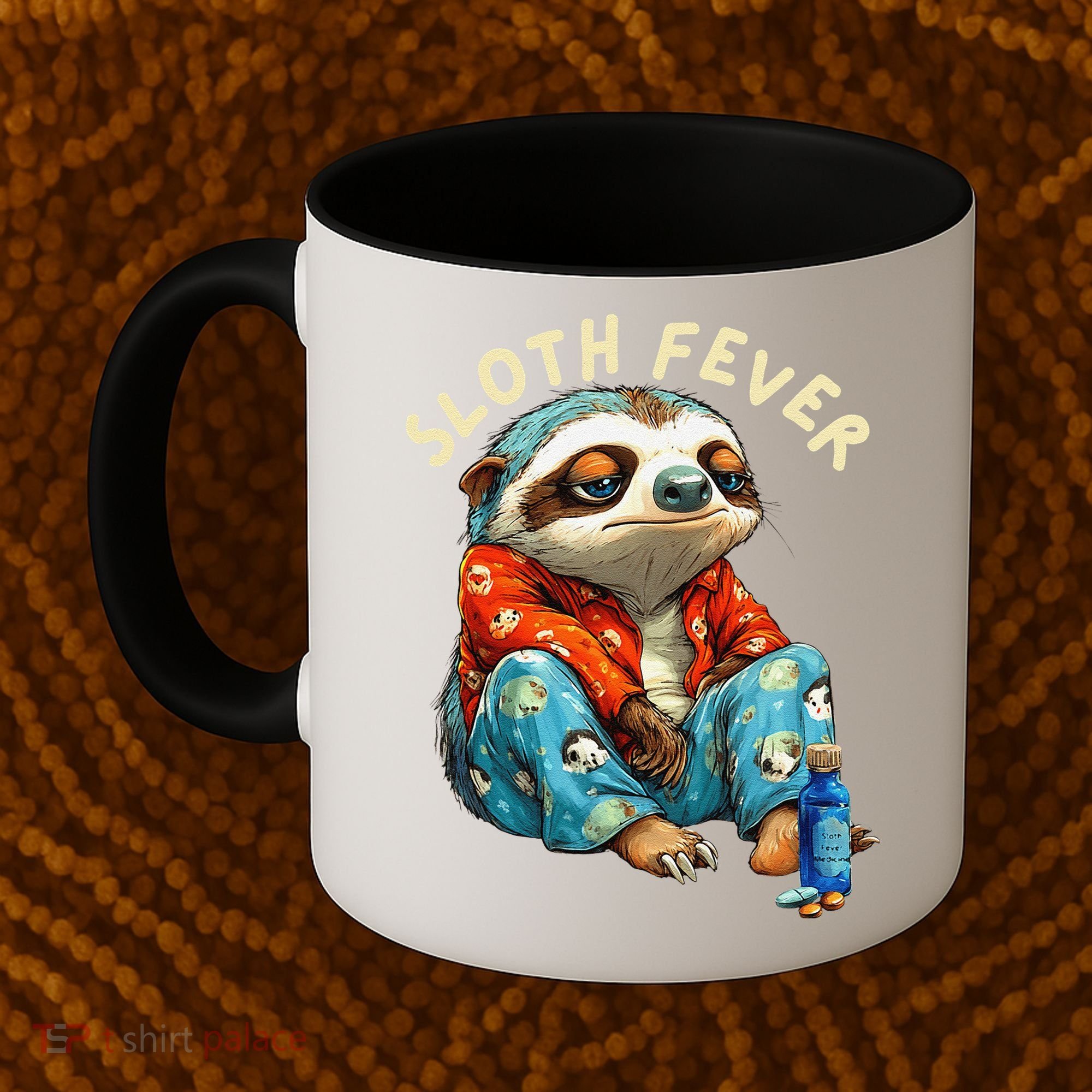 Funny Sloth Fever Humor Coffee Mug