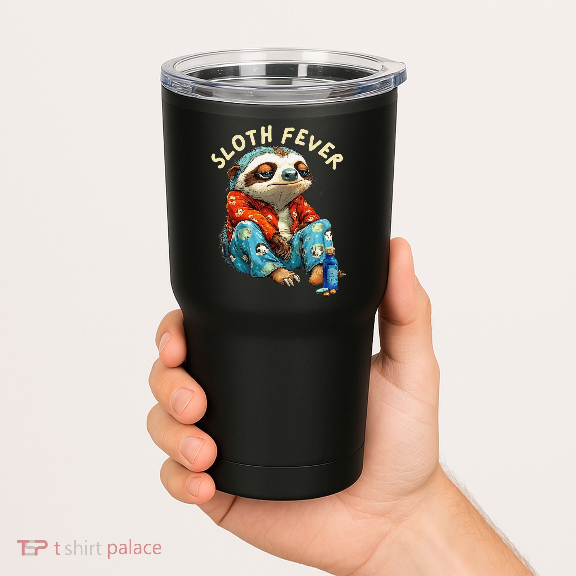 Funny Sloth Fever Humor Tumbler