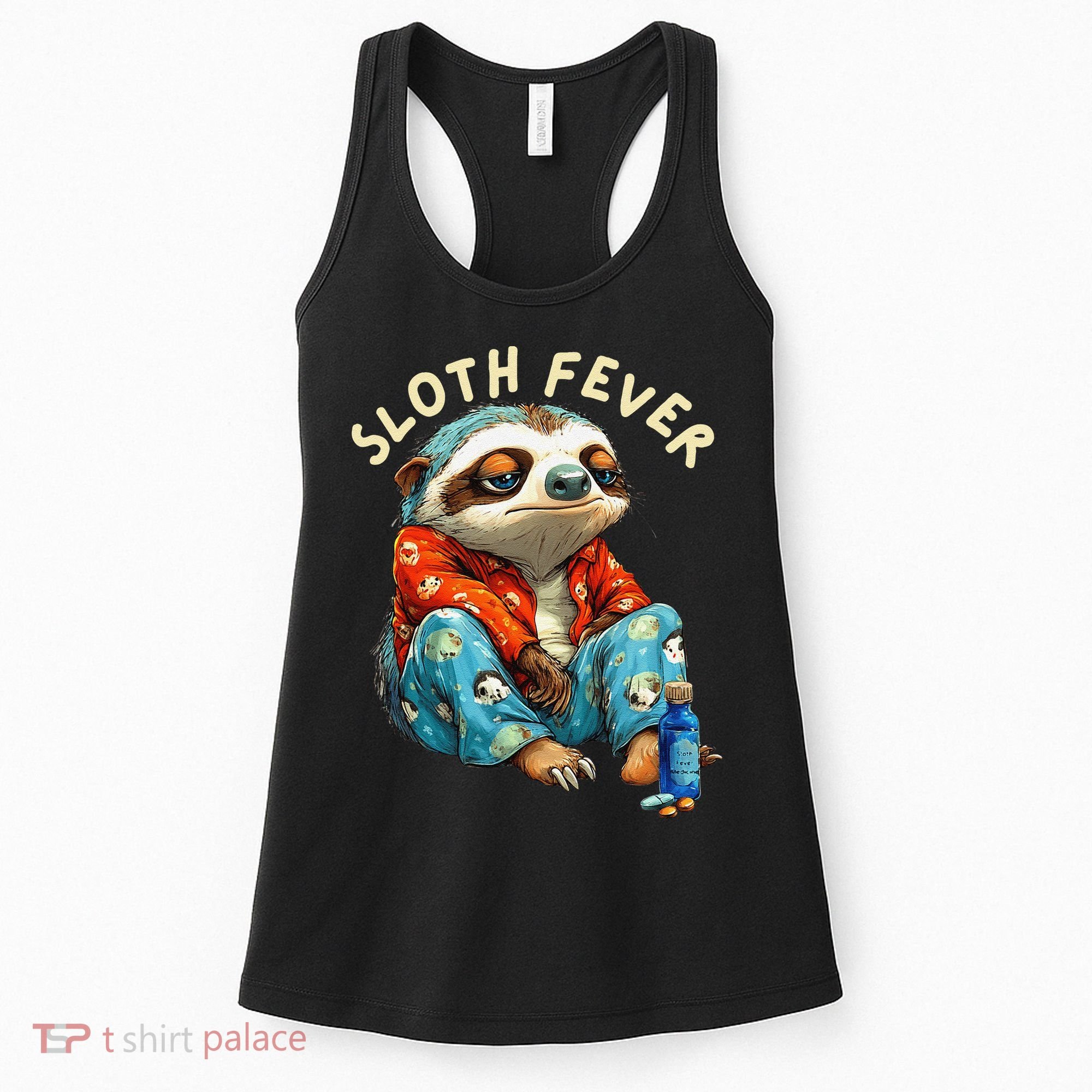 Funny Sloth Fever Humor Women's Tank Top