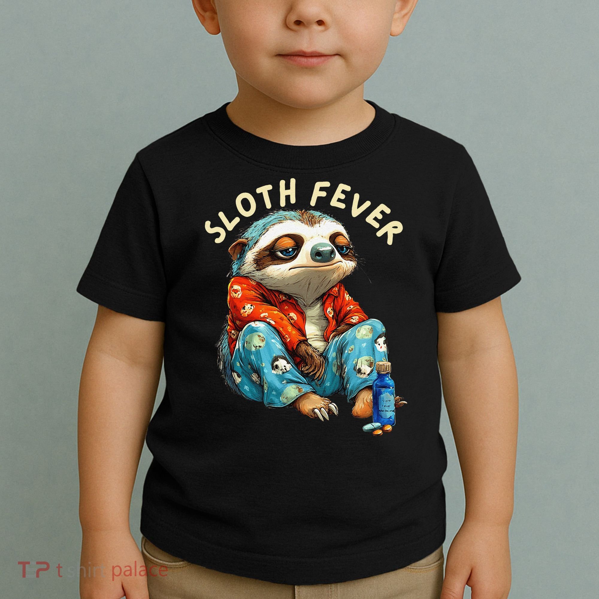 Funny Sloth Fever Humor Toddler T-Shirt