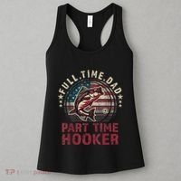 Fishing Shirt Full Time Dad Part Time Hooker Funny Bass Dad Women's Tank Top thumb 3