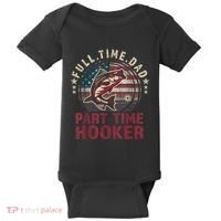 Fishing Shirt Full Time Dad Part Time Hooker Funny Bass Dad Baby Bodysuit thumb 0