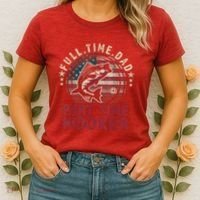 Fishing Shirt Full Time Dad Part Time Hooker Funny Bass Dad Women's T-Shirt thumb 2