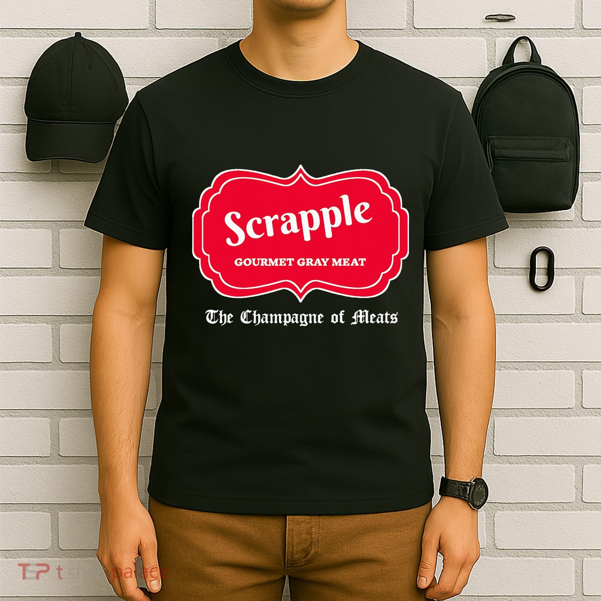 Funny Scrapple Gourmet Gray Meat Champagne Of Meats Pa Joke T-Shirt