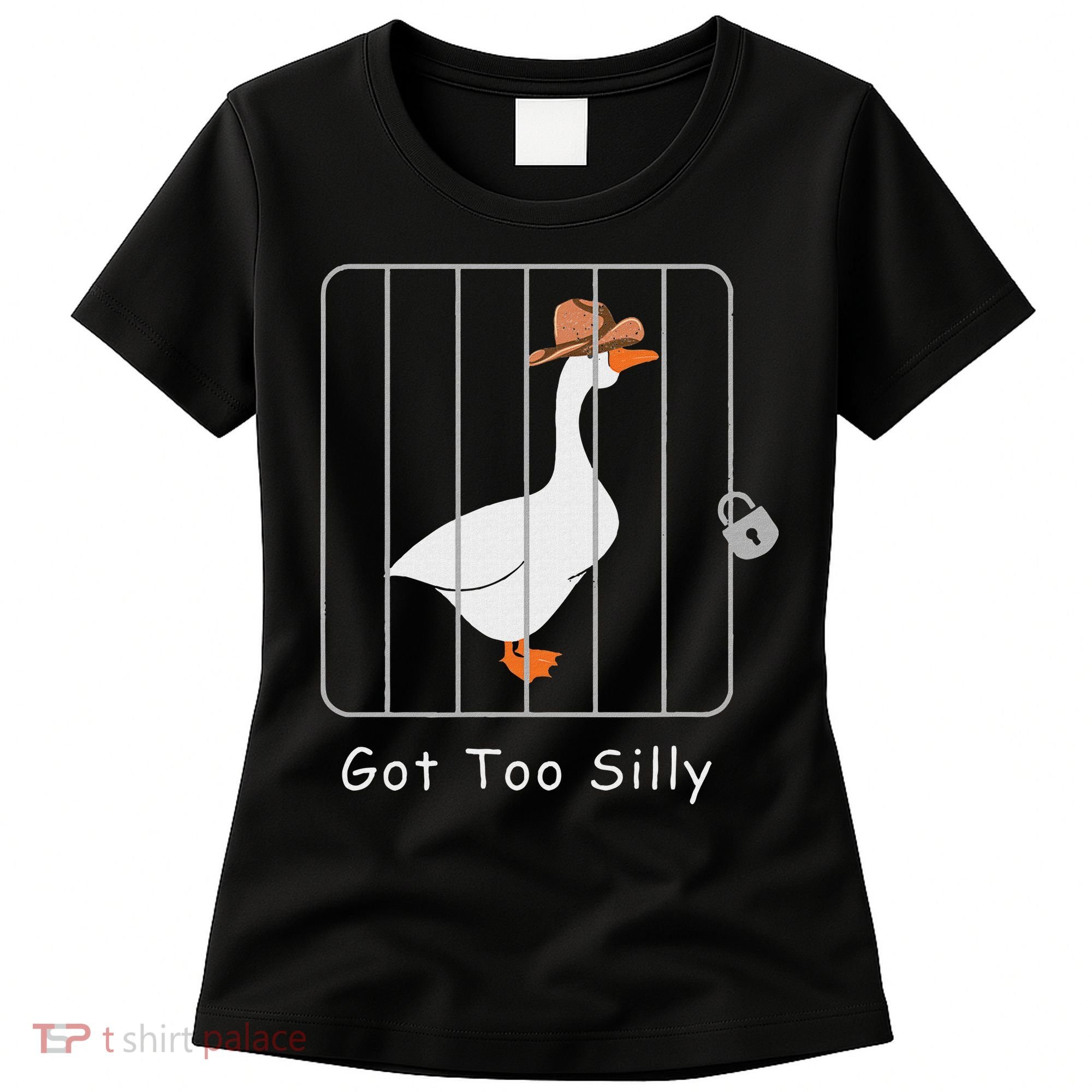 Funny Silly Goose Lover Mugshot Meme Got Too Silly Women's T-Shirt