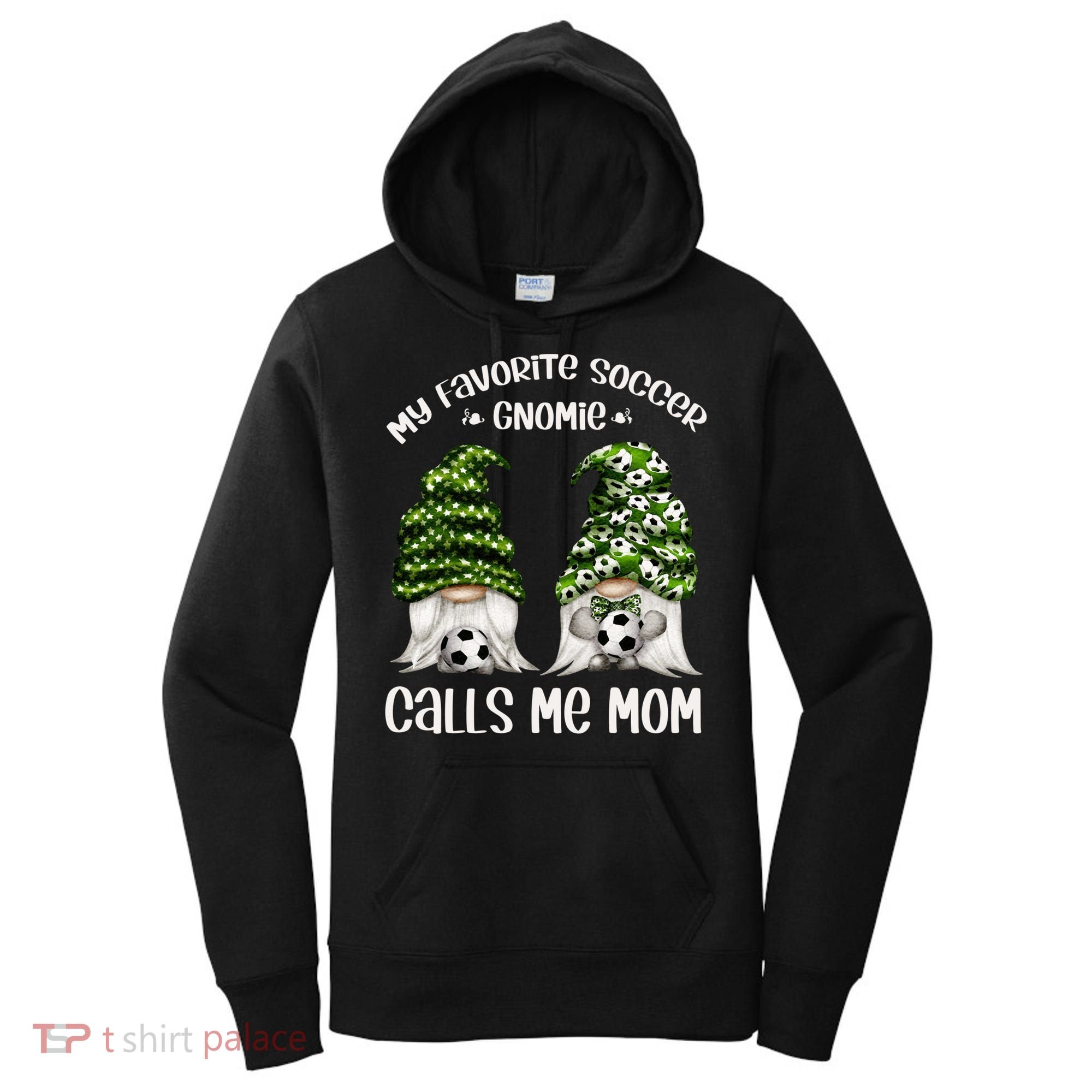 Funny Soccer Gnome My Favorite Soccer Gnomie Calls Me Mom Cute Gift Women's Hoodie