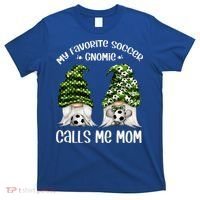 Funny Soccer Gnome My Favorite Soccer Gnomie Calls Me Mom Cute Gift T-Shirt thumb 0