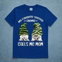 Funny Soccer Gnome My Favorite Soccer Gnomie Calls Me Mom Cute Gift T-Shirt thumb 5