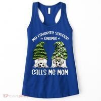 Funny Soccer Gnome My Favorite Soccer Gnomie Calls Me Mom Cute Gift Women's Tank Top thumb 0