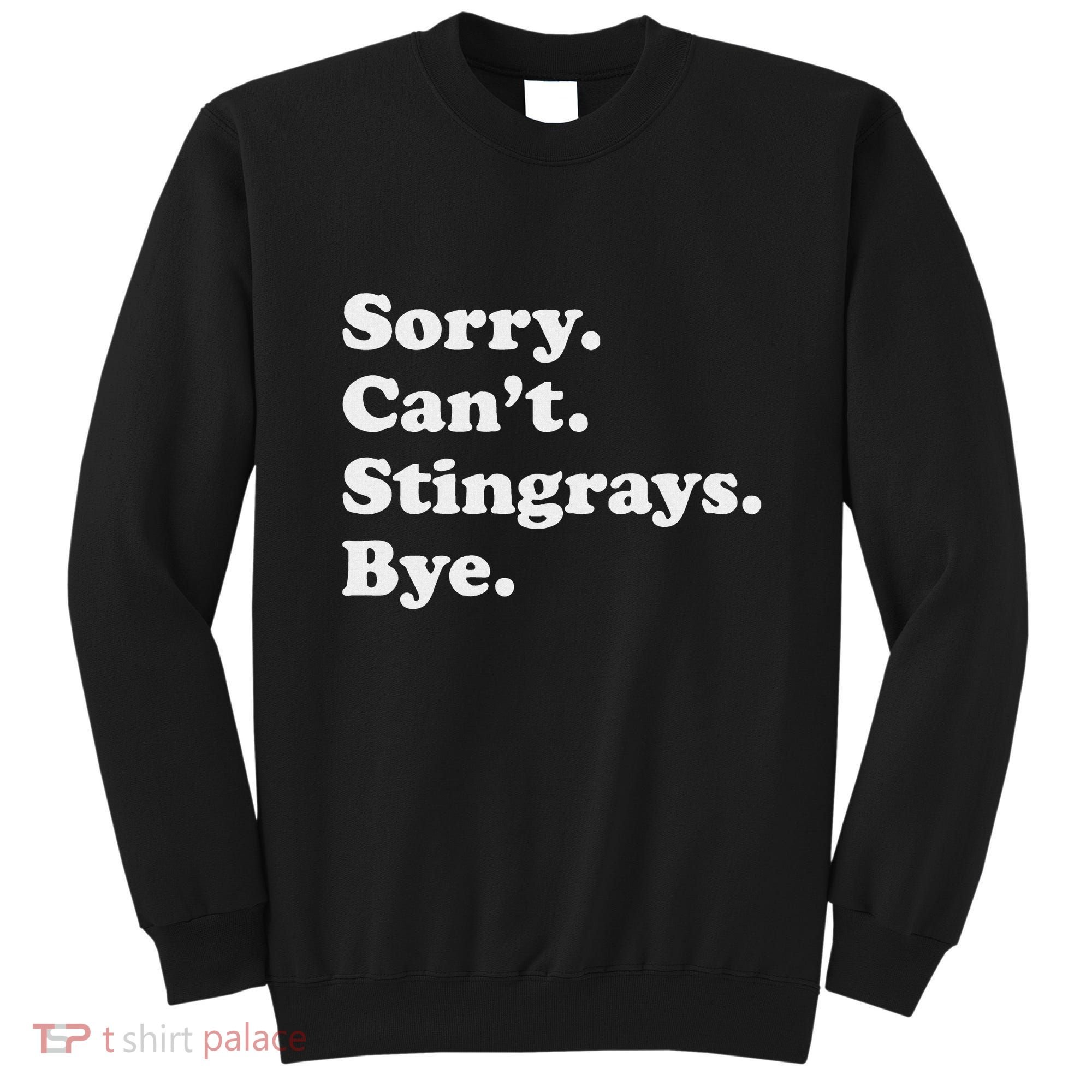 Funny Stingray Gift For Women Or Sweatshirt