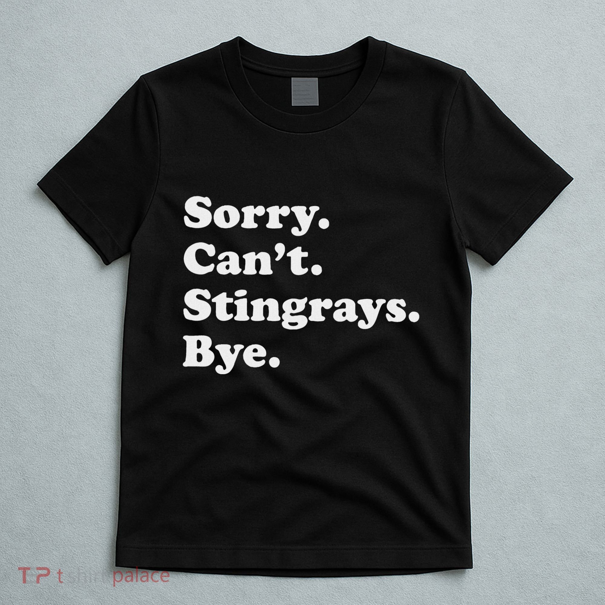 Funny Stingray Gift For Women Or T-Shirt