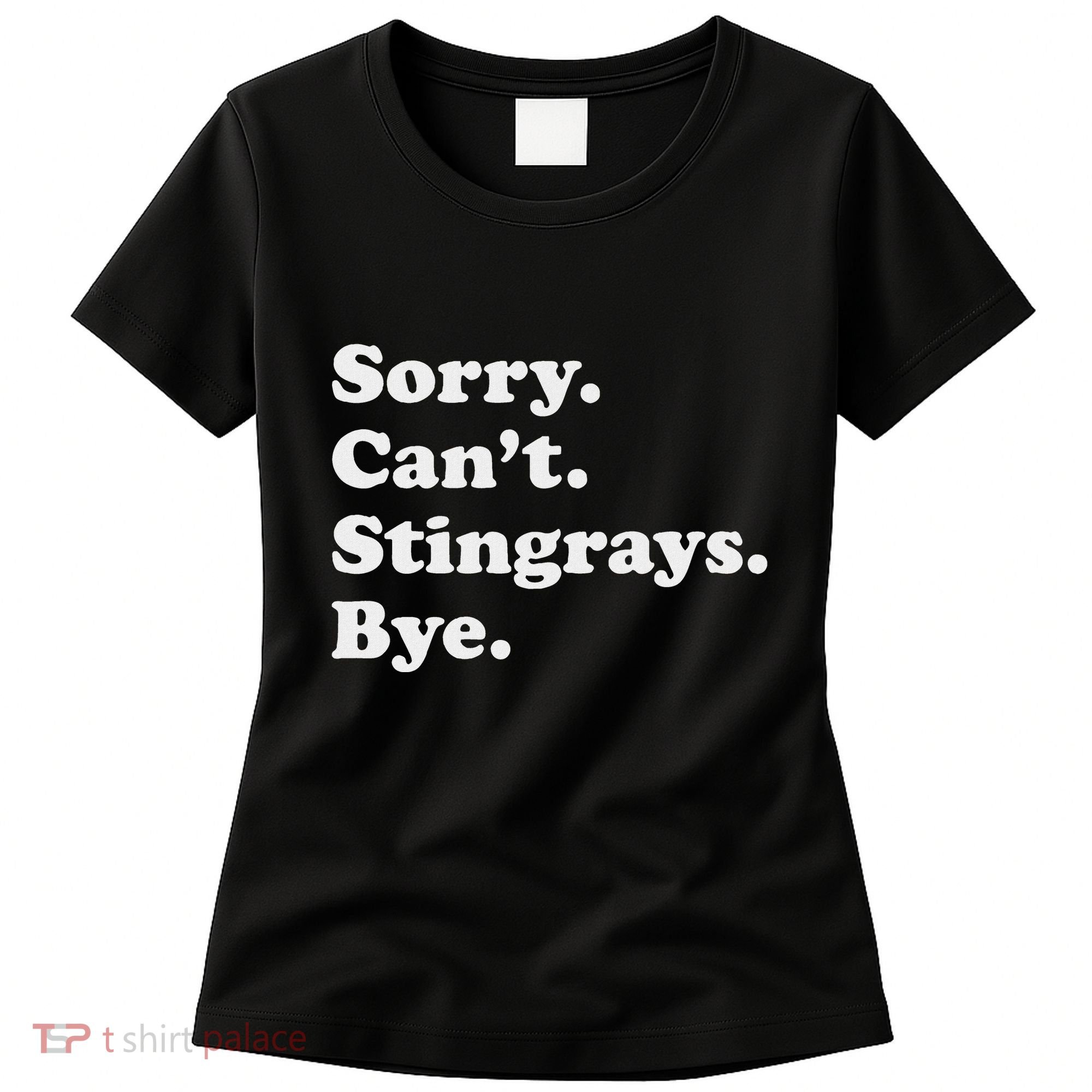 Funny Stingray Gift For Women Or Women's T-Shirt