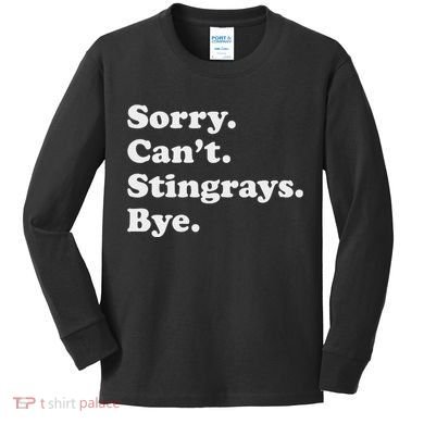 Funny Stingray Gift For Women Or Kids Long Sleeve Shirt