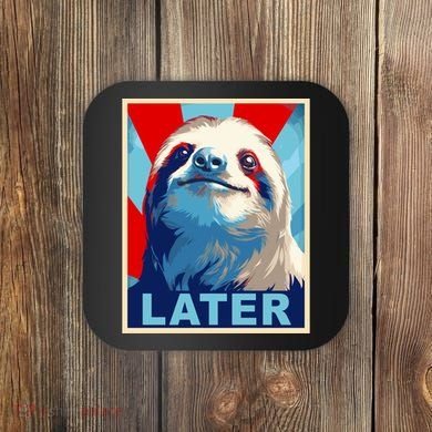 Funny Sloth Gifts Sloth Coaster