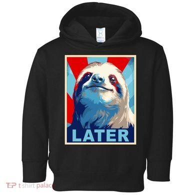 Funny Sloth Gifts Sloth Toddler Hoodie