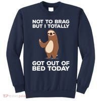 Funny Sloth - Got Out Of Bed Today Sweatshirt thumb 0