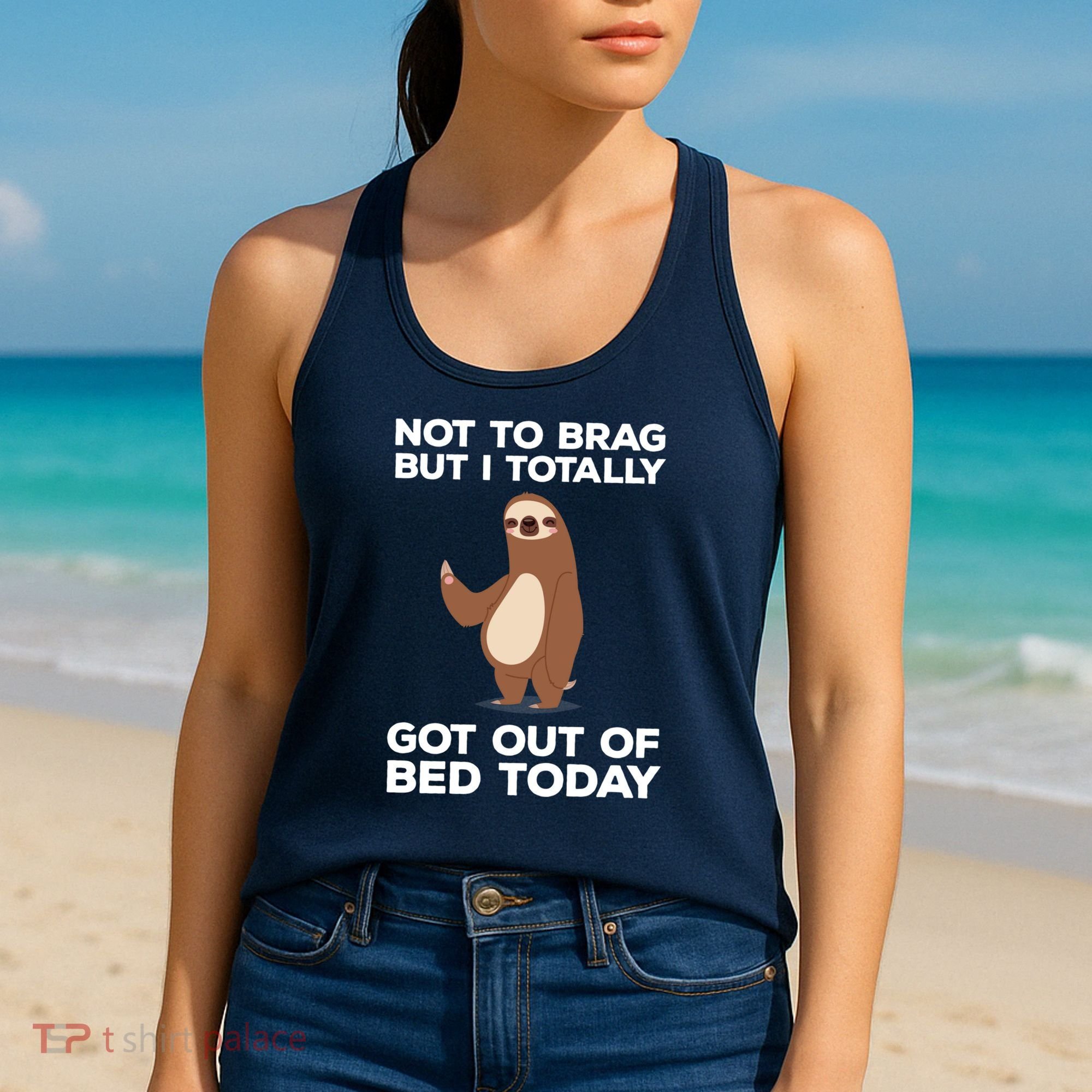 Funny Sloth - Got Out Of Bed Today Women's Tank Top