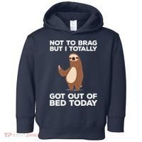 Funny Sloth - Got Out Of Bed Today Toddler Hoodie thumb 0