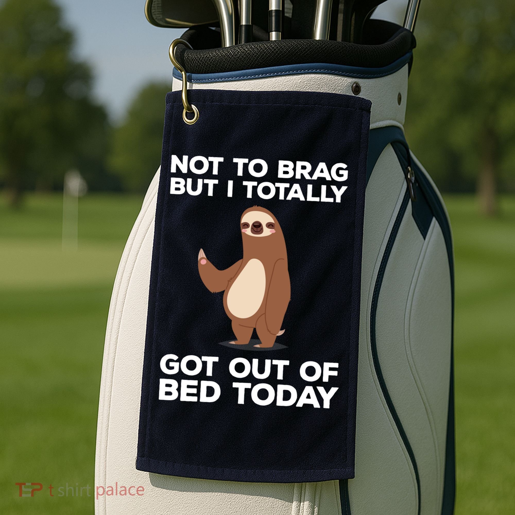 Funny Sloth - Got Out Of Bed Today Golf Towel