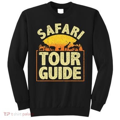Funny Safari Guide Zoo Safari Sweatshirt