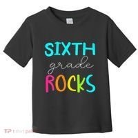 Funny Sixth Grade Rocks Team 6th Grade Teacher Toddler T-Shirt thumb 0
