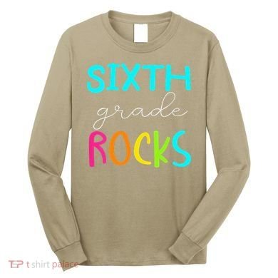 Funny Sixth Grade Rocks Team 6th Grade Teacher Long Sleeve Shirt