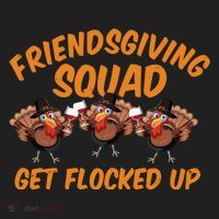 Friendsgiving Squad Get Flocked Up Funny Turkey Women's Sweatshirt thumb 2