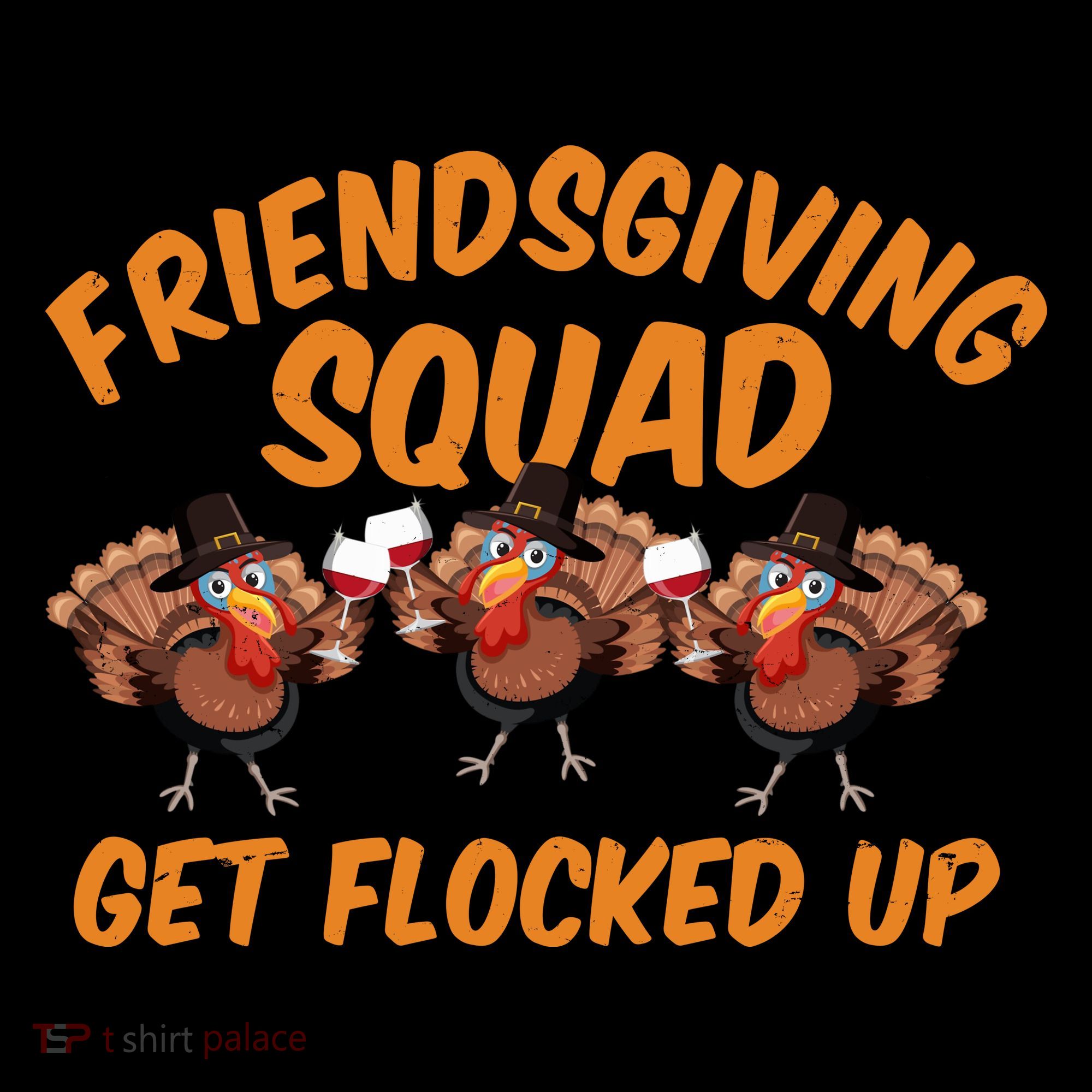 Friendsgiving Squad Get Flocked Up Funny Turkey Coffee Mug