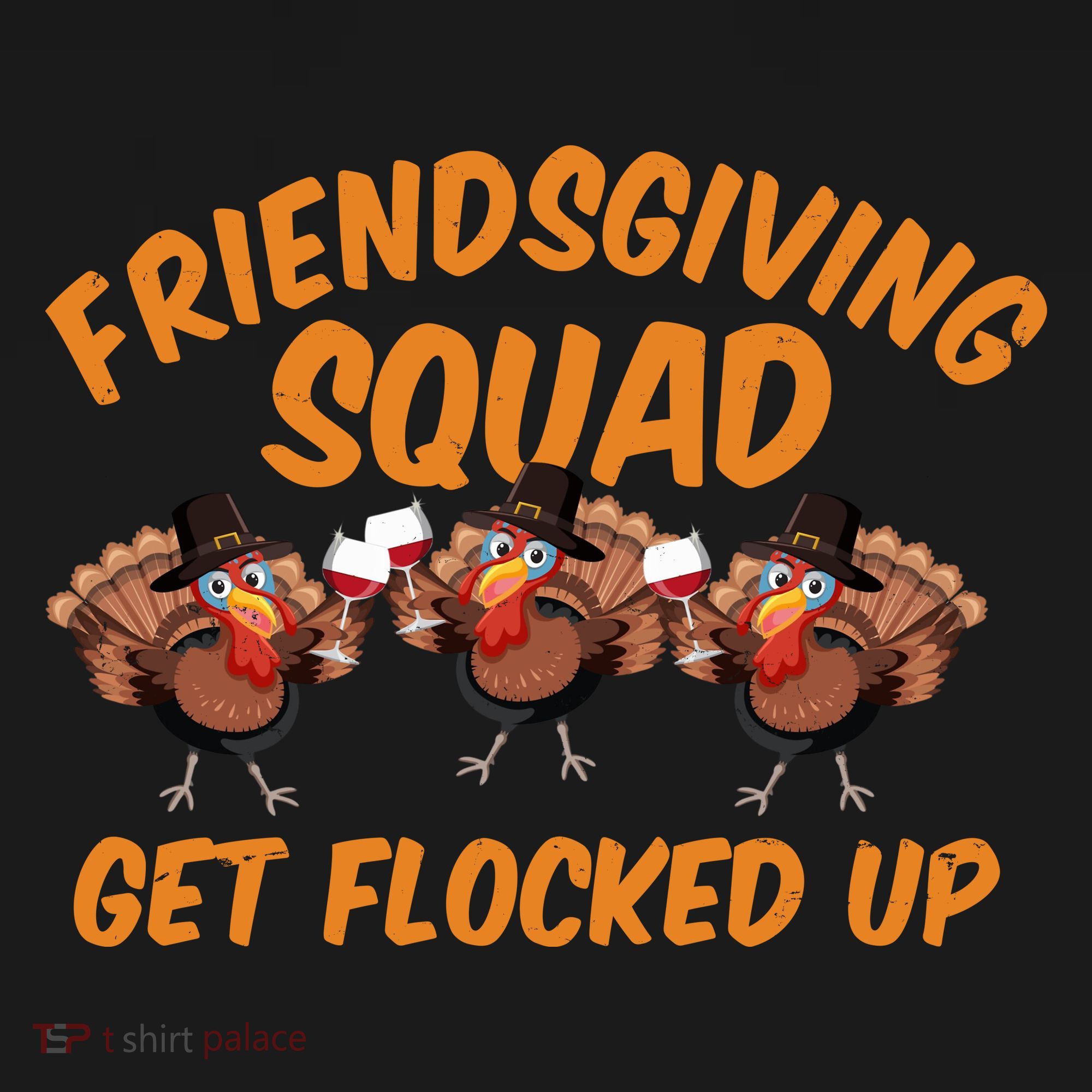 Friendsgiving Squad Get Flocked Up Funny Turkey Baby Bodysuit