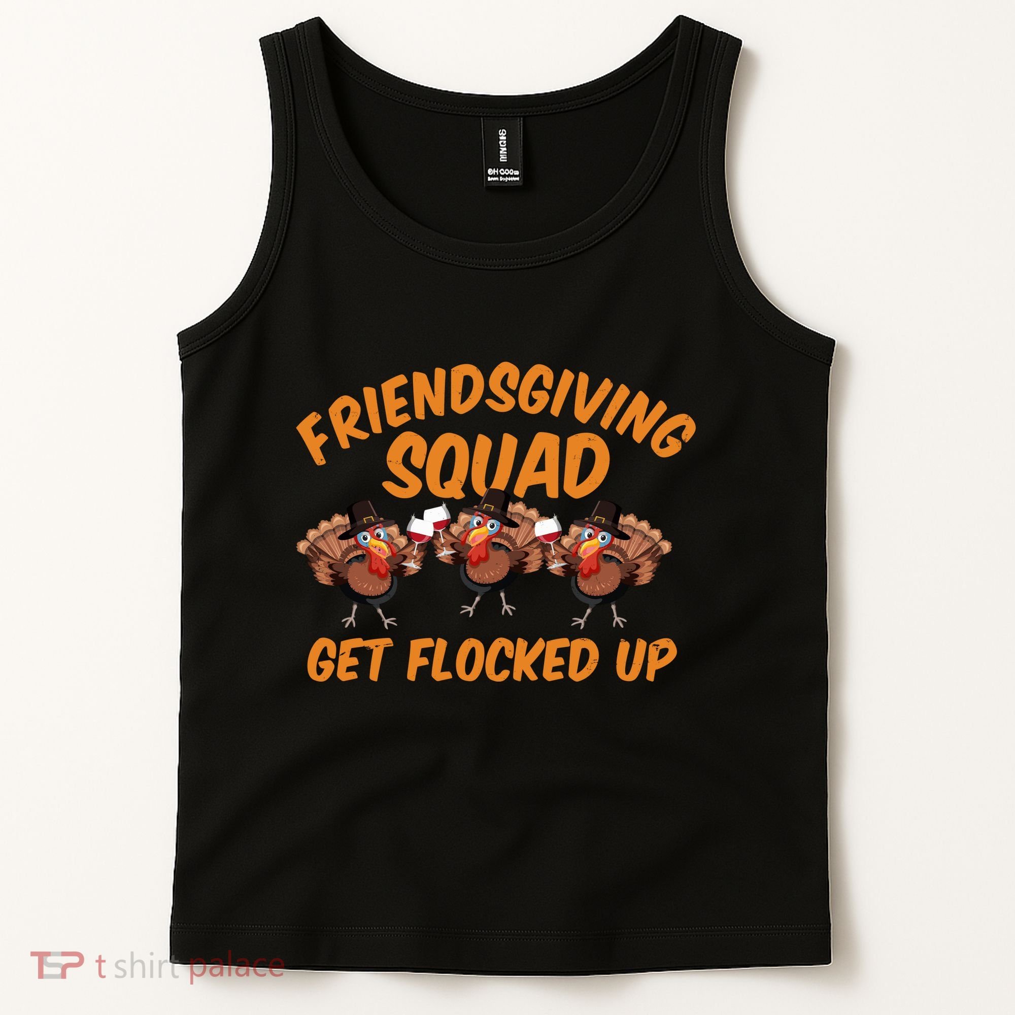 Friendsgiving Squad Get Flocked Up Funny Turkey Tank Top