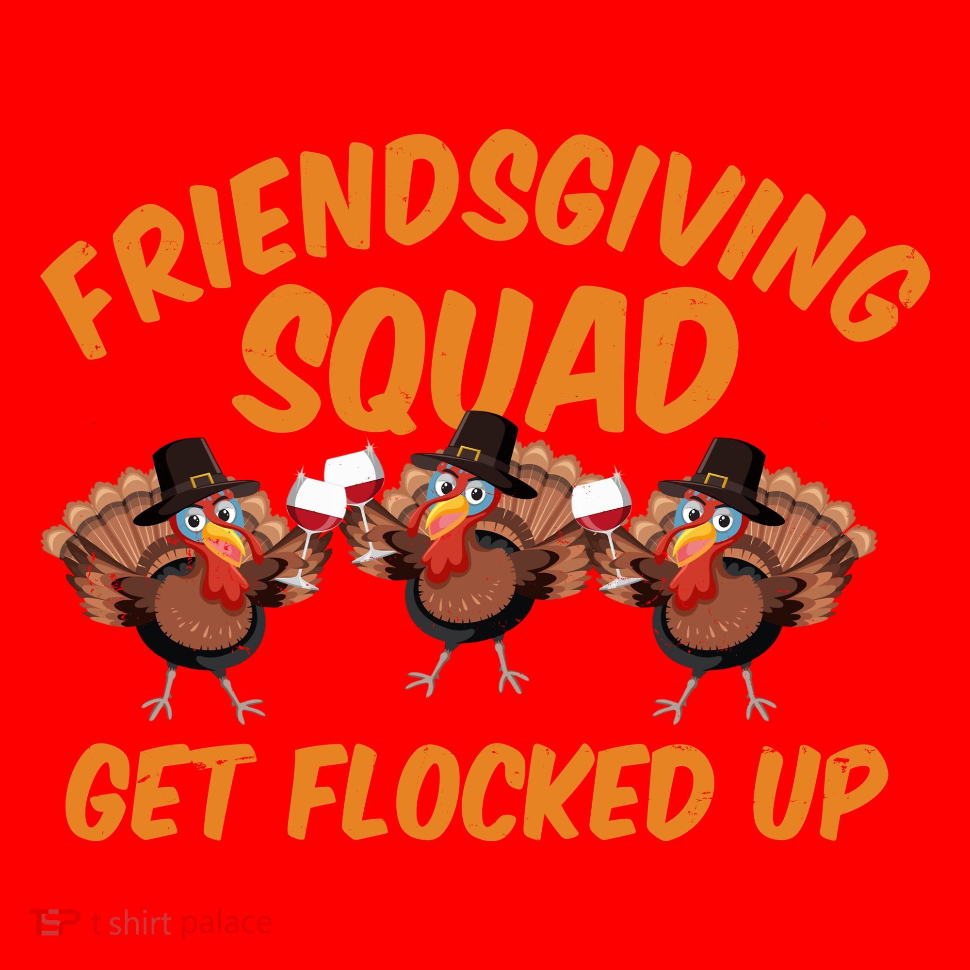 Friendsgiving Squad Get Flocked Up Funny Turkey Santa Hat