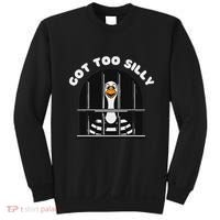 Funny Silly Goose Got Too Silly Goose In Jail Net Trapped Sweatshirt thumb 0