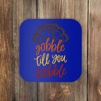 Fall Season Gobble Till You Wobble Adv054c Gift Coaster thumb 0